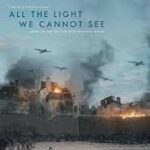 Allt om mini serien: All The Lights We Cannot See