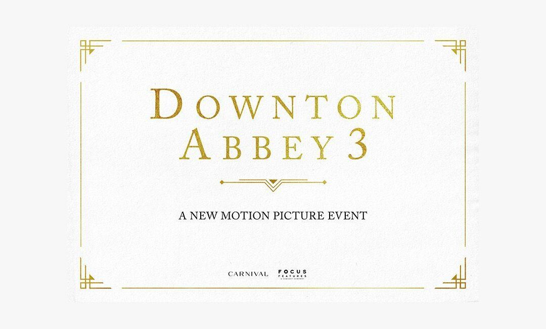 Downton Abbey 3 – Filmen som vi alla väntar på!